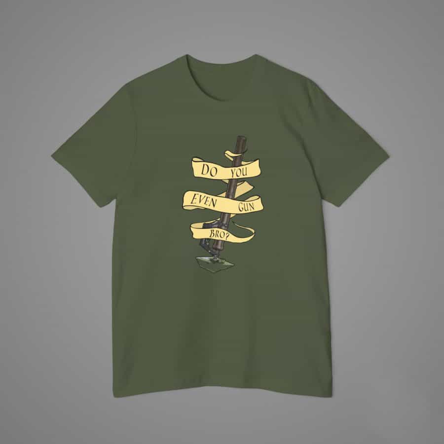 M224 Banner 'Do You Even Gun Bro?' - USA-Made T-Shirt