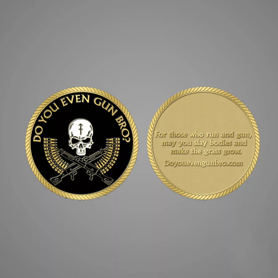 Do You Even Gun Bro M240 Challenge Coin